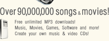 Download Unlimited Music MP3s and Movies!